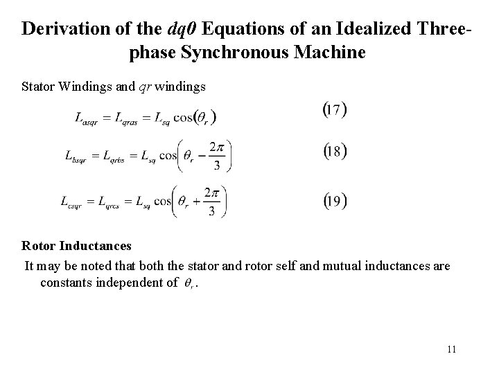 Derivation of the dq 0 Equations of an Idealized Threephase Synchronous Machine Stator Windings