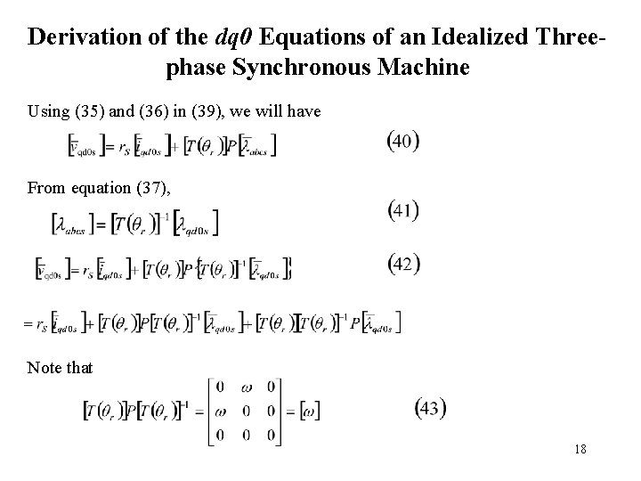 Derivation of the dq 0 Equations of an Idealized Threephase Synchronous Machine Using (35)