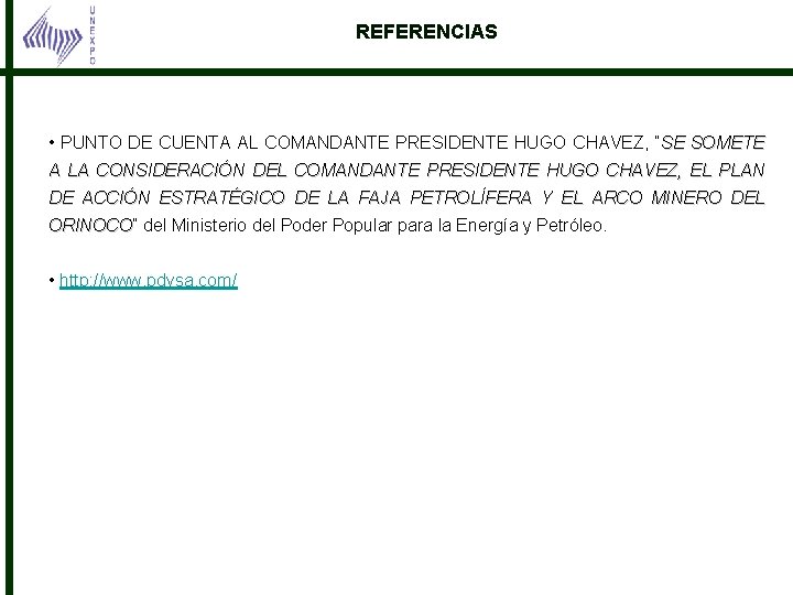REFERENCIAS • PUNTO DE CUENTA AL COMANDANTE PRESIDENTE HUGO CHAVEZ, “SE SOMETE A LA