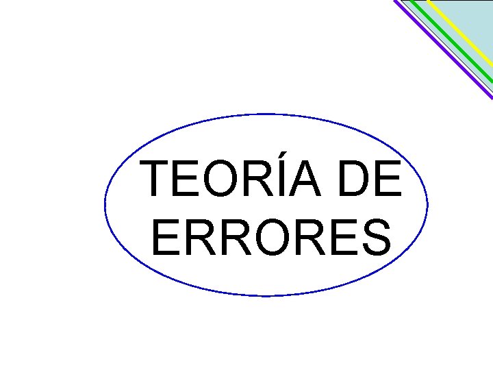 TEORÍA DE ERRORES 