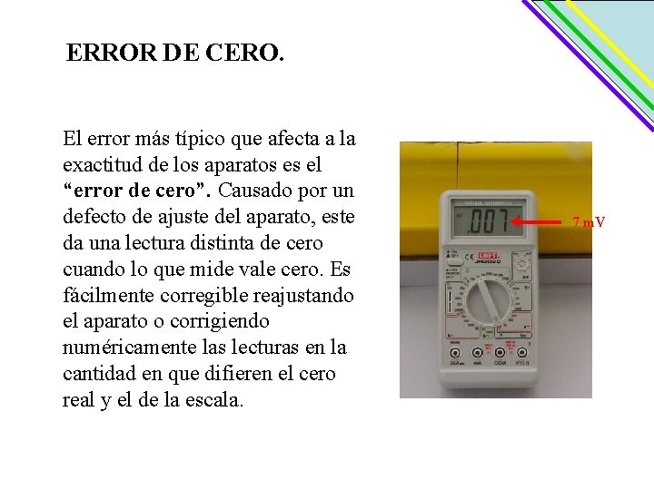 ERROR DE CERO. El error más típico que afecta a la exactitud de los