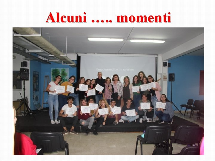 Alcuni …. . momenti Alcuni …. . momenti
