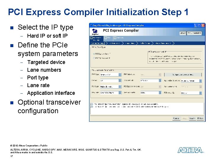 PCI Express Compiler Initialization Step 1 n Select the IP type - Hard IP