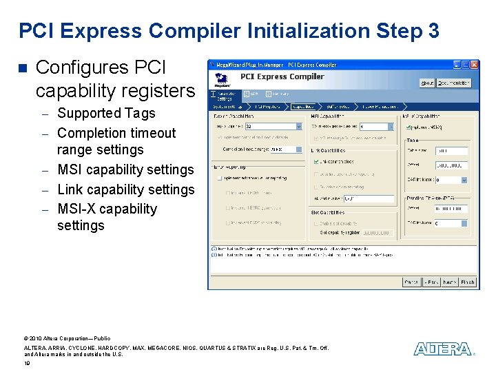 PCI Express Compiler Initialization Step 3 n Configures PCI capability registers - Supported Tags