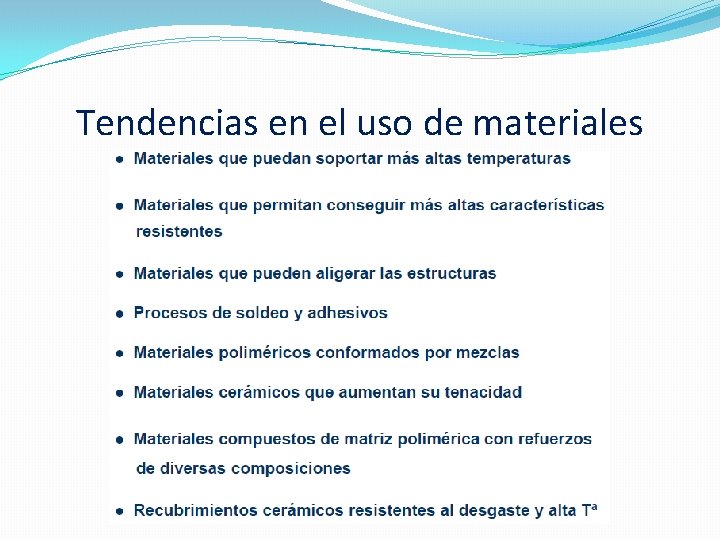 Tendencias en el uso de materiales 