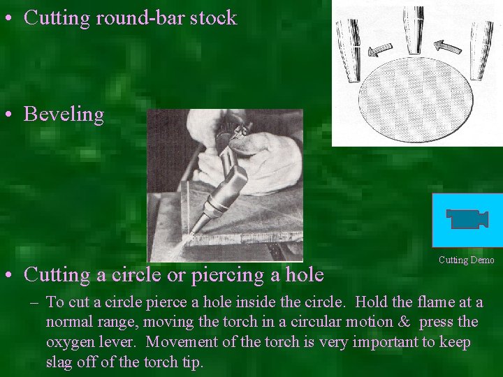  • Cutting round-bar stock • Beveling • Cutting a circle or piercing a