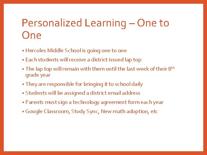 Personalized Learning – One to One • Hercules Middle School is going one to Personalized Learning – One to One • Hercules Middle School is going one to