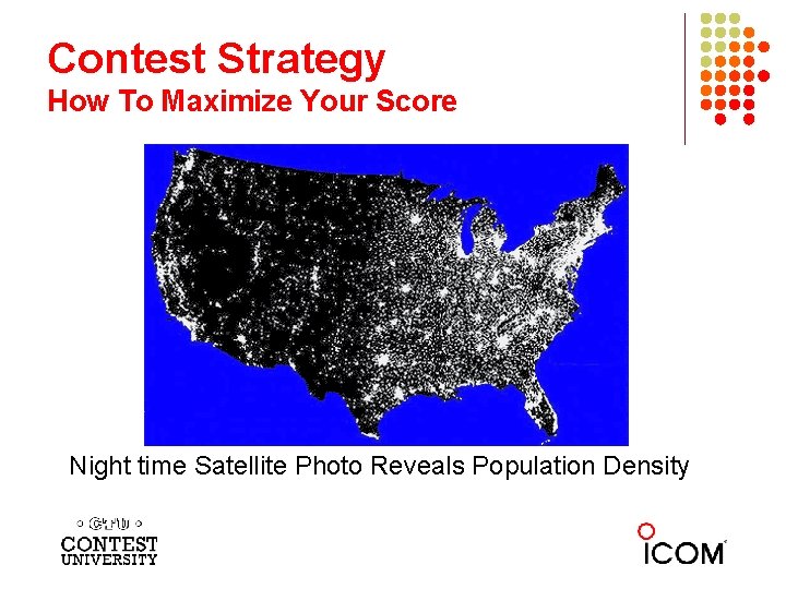 Contest Strategy How To Maximize Your Score Night time Satellite Photo Reveals Population Density