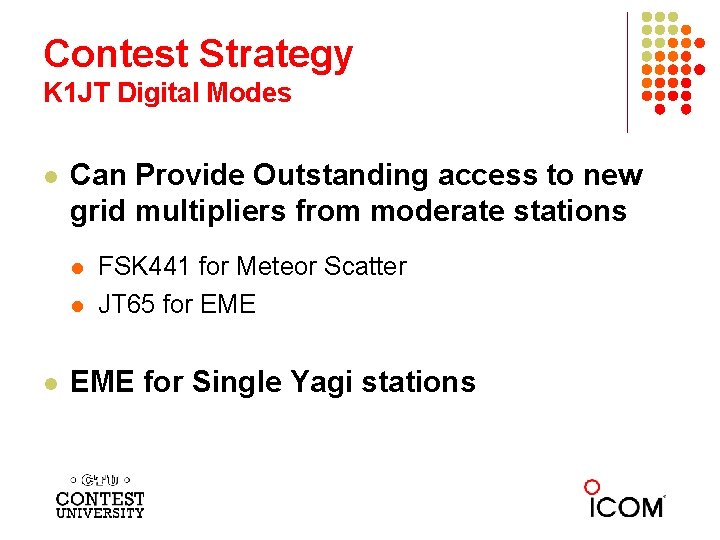 Contest Strategy K 1 JT Digital Modes l Can Provide Outstanding access to new