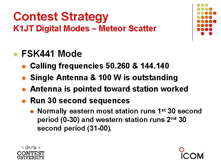 Contest Strategy K 1 JT Digital Modes – Meteor Scatter l FSK 441 Mode