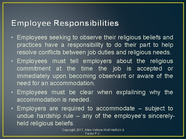 Employee Responsibilities • Employees seeking to observe their religious beliefs and practices have a Employee Responsibilities • Employees seeking to observe their religious beliefs and practices have a