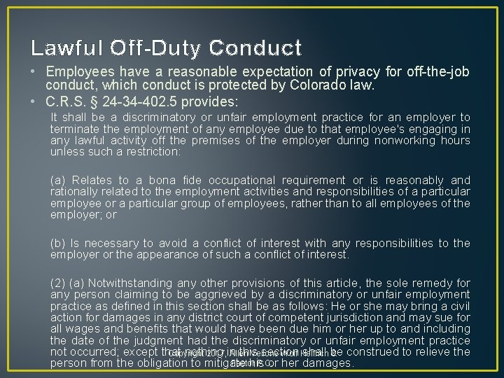 Lawful Off-Duty Conduct • Employees have a reasonable expectation of privacy for off-the-job conduct, Lawful Off-Duty Conduct • Employees have a reasonable expectation of privacy for off-the-job conduct,