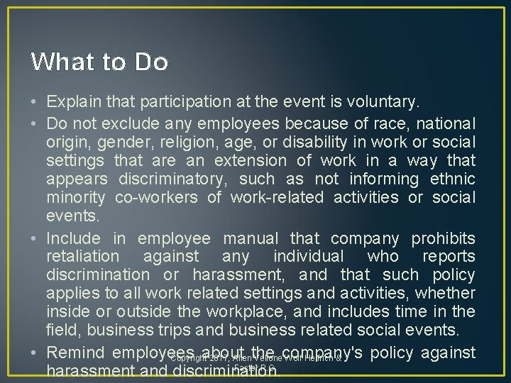 What to Do • Explain that participation at the event is voluntary. • Do What to Do • Explain that participation at the event is voluntary. • Do