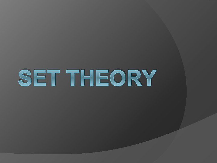 SET THEORY 