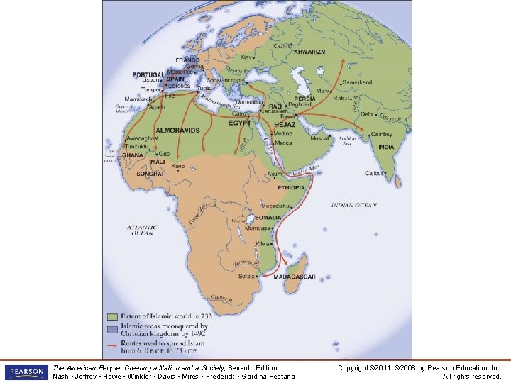 Spread of Islam in Africa, c. 1500 C. E. The American People: Creating a