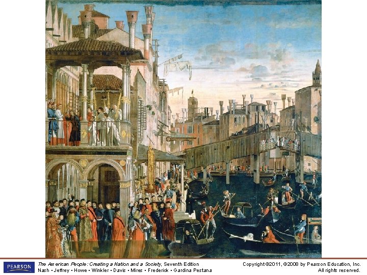 A Procession in Venice The American People: Creating a Nation and a Society, Seventh