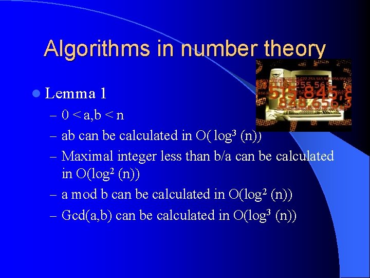 Algorithms in number theory l Lemma 1 – 0 < a, b < n
