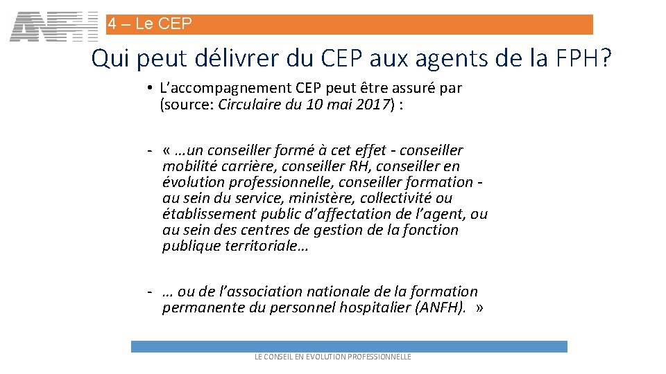 4 – Le CEP Qui peut délivrer du CEP aux agents de la FPH?