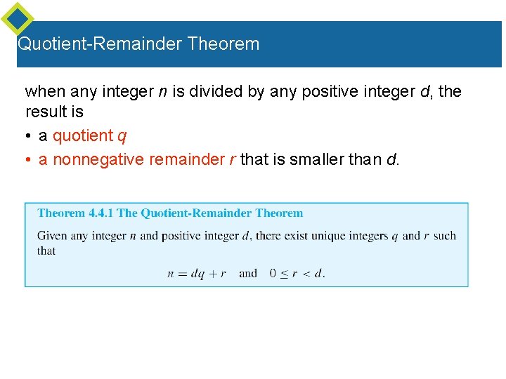 Quotient-Remainder Theorem when any integer n is divided by any positive integer d, the