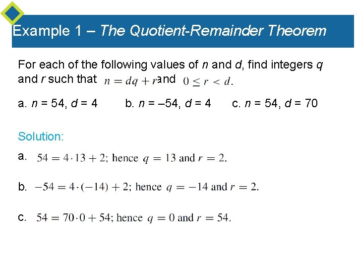 Example 1 – The Quotient-Remainder Theorem For each of the following values of n