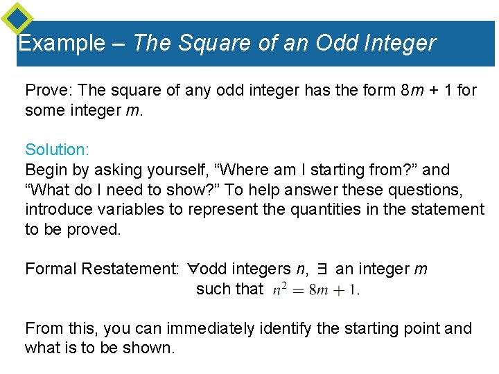 Example – The Square of an Odd Integer Prove: The square of any odd Example – The Square of an Odd Integer Prove: The square of any odd