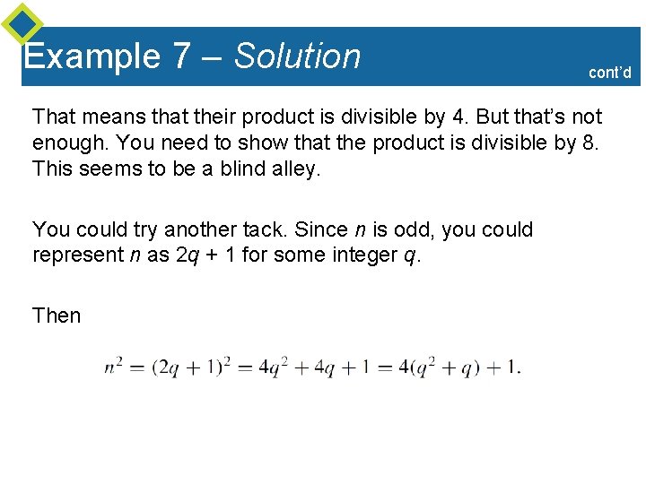 Example 7 – Solution cont’d That means that their product is divisible by 4.