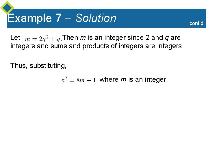 Example 7 – Solution Let Then m is an integer since 2 and q