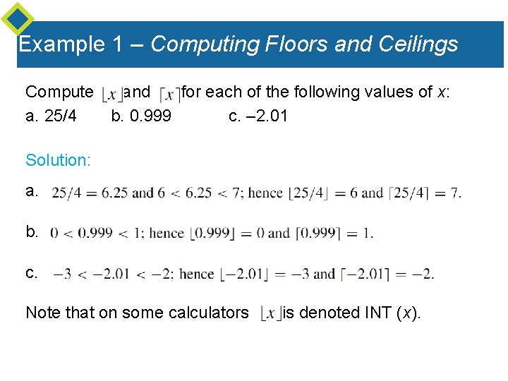 Example 1 – Computing Floors and Ceilings Compute and for each of the following Example 1 – Computing Floors and Ceilings Compute and for each of the following