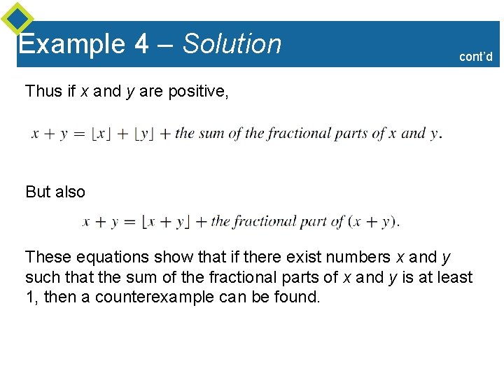 Example 4 – Solution cont’d Thus if x and y are positive, But also