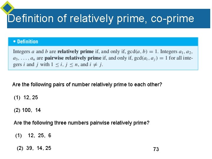 Definition of relatively prime, co-prime Are the following pairs of number relatively prime to