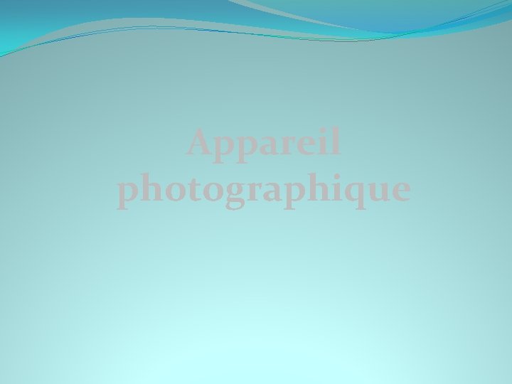 Appareil photographique 