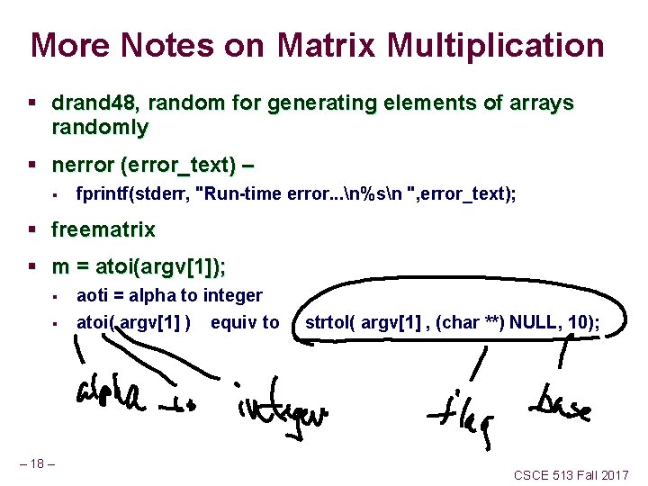 More Notes on Matrix Multiplication § drand 48, random for generating elements of arrays