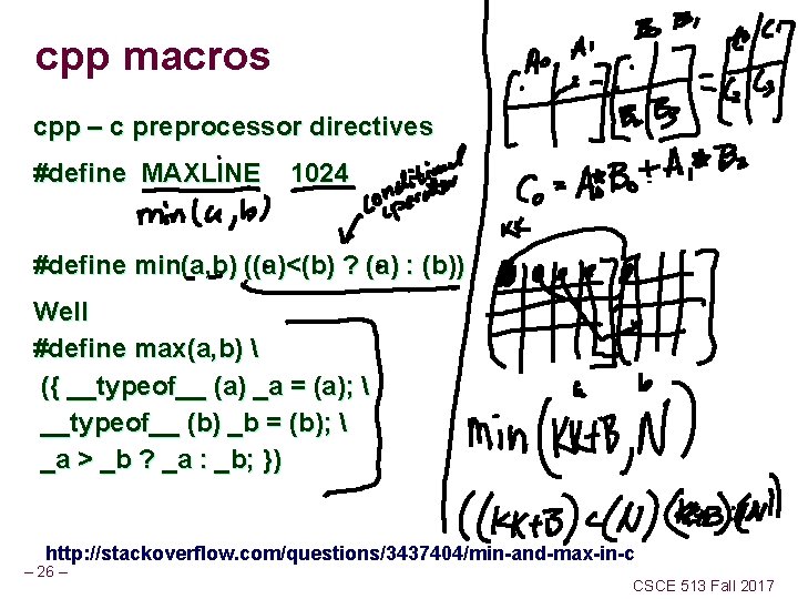 cpp macros cpp – c preprocessor directives #define MAXLINE 1024 #define min(a, b) ((a)<(b)