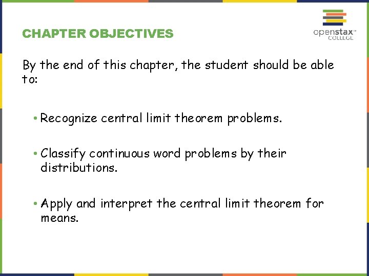 CHAPTER OBJECTIVES By the end of this chapter, the student should be able to: