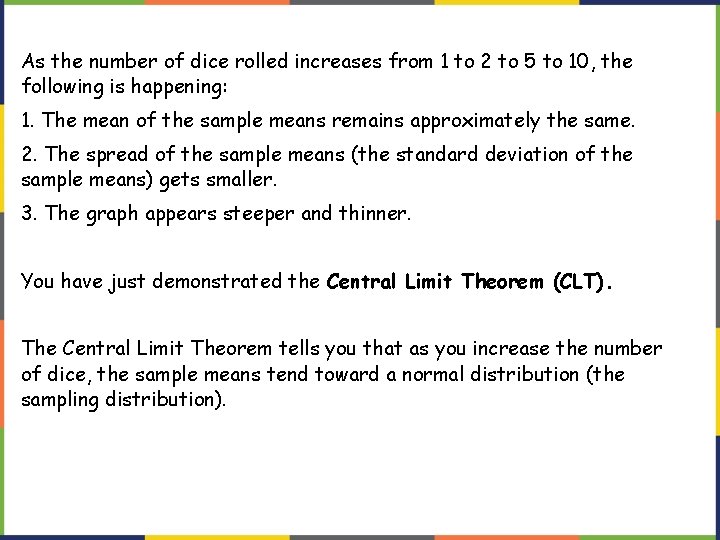 As the number of dice rolled increases from 1 to 2 to 5 to