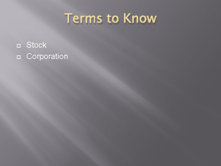 Terms to Know Stock Corporation 