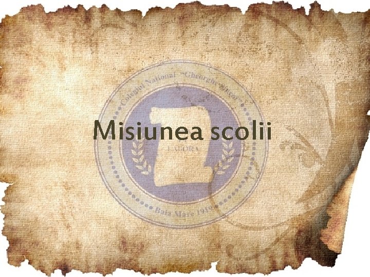 Misiunea scolii 