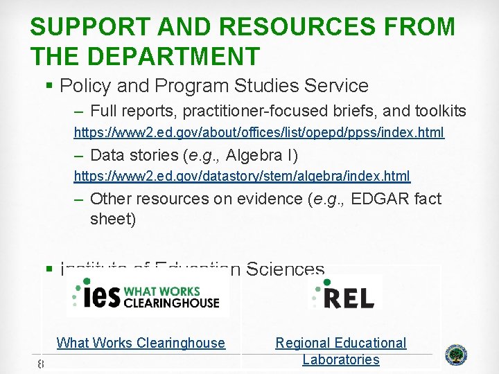 SUPPORT AND RESOURCES FROM THE DEPARTMENT § Policy and Program Studies Service – Full