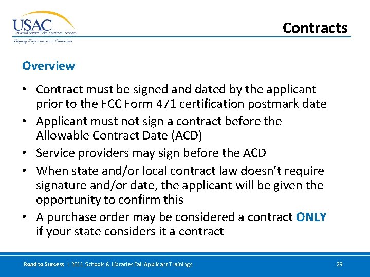 Contracts Overview • Contract must be signed and dated by the applicant prior to