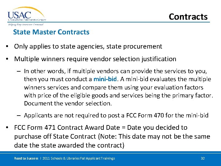 Contracts State Master Contracts • Only applies to state agencies, state procurement • Multiple