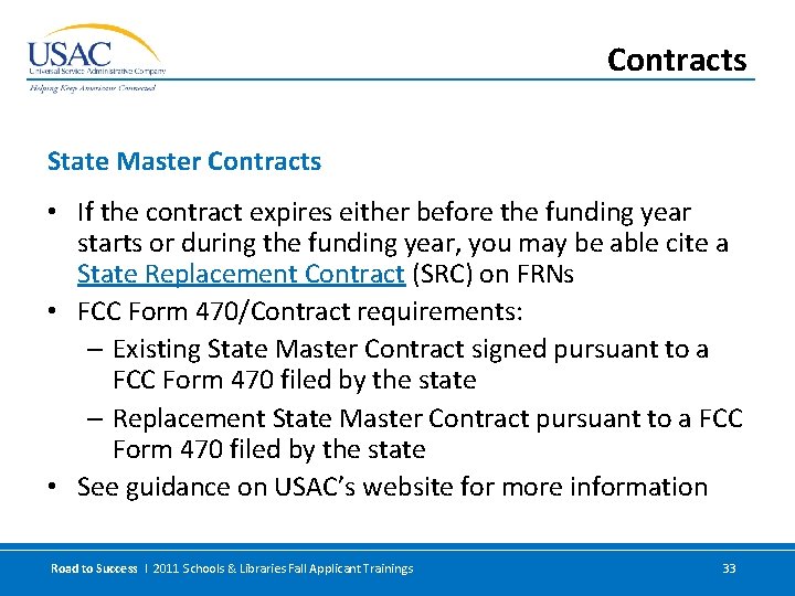 Contracts State Master Contracts • If the contract expires either before the funding year