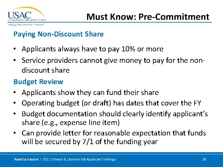 Must Know: Pre-Commitment Paying Non-Discount Share • Applicants always have to pay 10% or