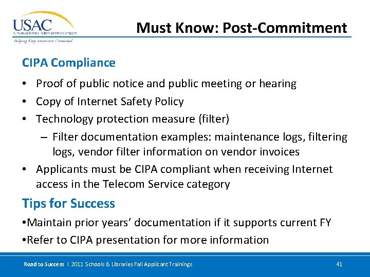 Must Know: Post-Commitment CIPA Compliance • Proof of public notice and public meeting or