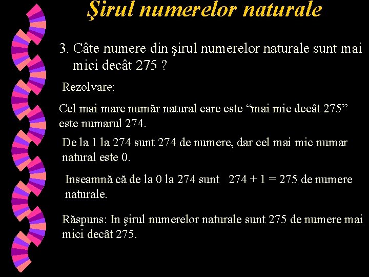 Şirul numerelor naturale 3. Câte numere din şirul numerelor naturale sunt mai mici decât