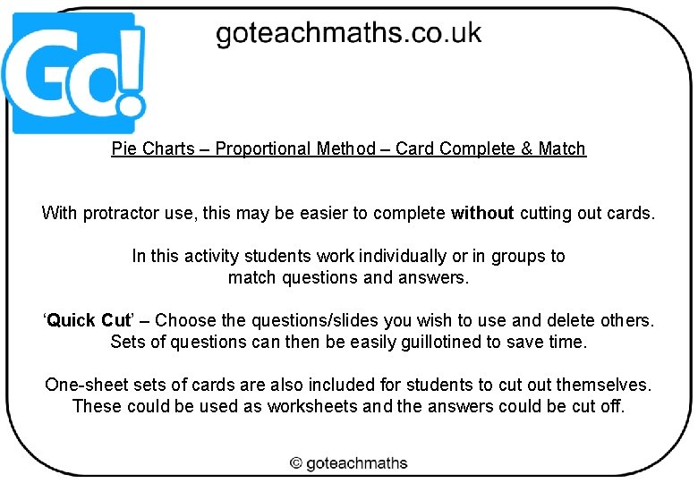 Pie Charts – Proportional Method – Card Complete & Match With protractor use, this