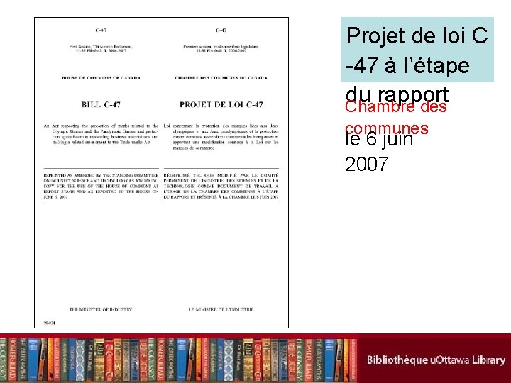 Projet de loi C -47 à l’étape du rapport Chambre des communes le 6