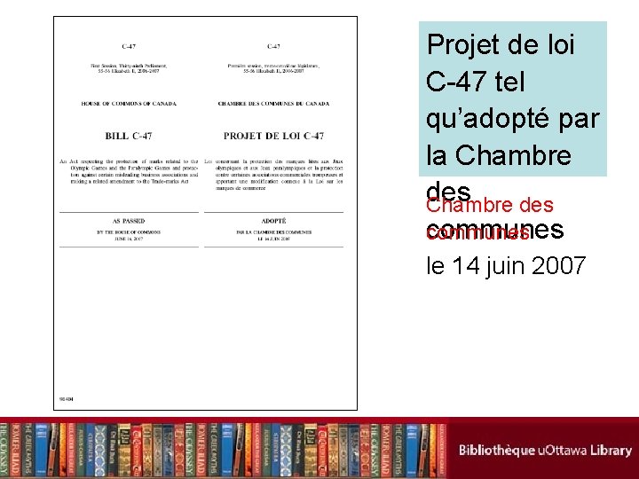 Projet de loi C-47 tel qu’adopté par la Chambre des communes le 14 juin