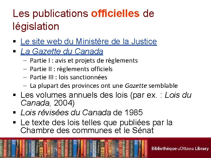 Les publications officielles de législation § Le site web du Ministère de la Justice