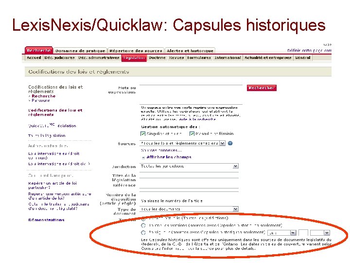 Lexis. Nexis/Quicklaw: Capsules historiques 