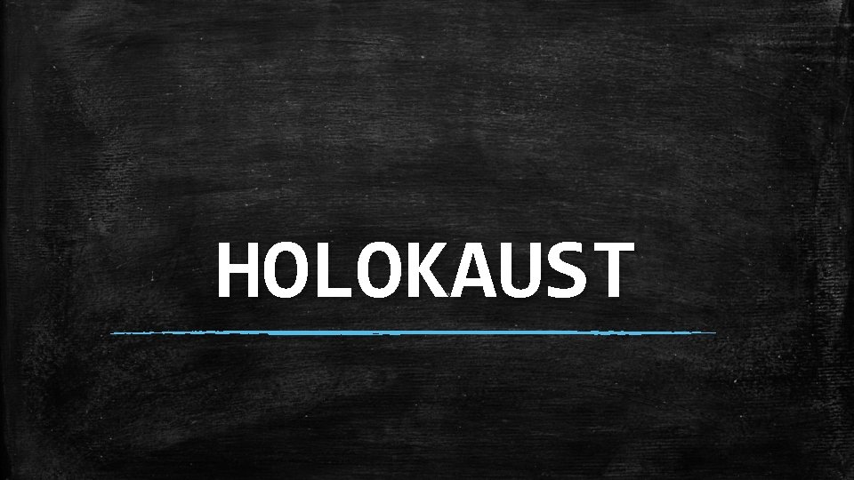 HOLOKAUST 